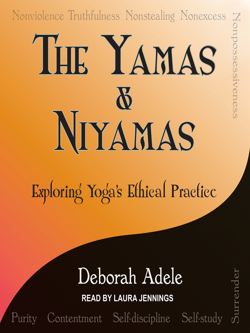 Title details for Yamas & Niyamas by Deborah Adele - Wait list